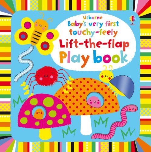 Carte pentru copii - babys very first touchy-feely lift-the-flap playbook