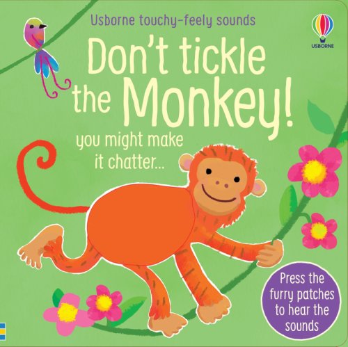 Carte pentru copii - dont tickle the monkey- carte cu senzoriala cu sunetele maimuțelor