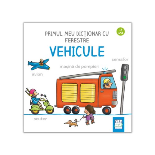 Carte pentru copii - primul meu dictionar cu ferestre - vehicule